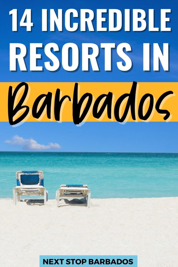 14 Incredible Resorts in Barbados! Discover the best Barbados resorts to help you plan your dream vacation